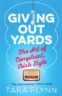 Image for Giving out yards  : the art of complaint, Irish style