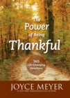 Image for The power of being thankful  : 365 life changing devotions