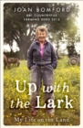 Image for Up with the lark  : my life on the land