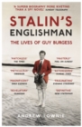Image for Stalin&#39;s Englishman  : the lives of Guy Burgess