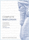Image for Complete Babylonian  : a comprehensive guide to reading and understanding Babylonian, with original texts