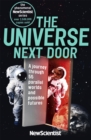 Image for The universe next door  : a journey through 55 alternative realities, parallel worlds and possible futures