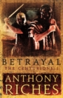 Image for Betrayal: The Centurions I