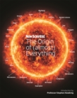 Image for New Scientist: The Origin of (almost) Everything