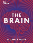 Image for The brain  : a user&#39;s guide