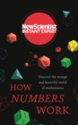 Image for How numbers work  : discover the strange and beautiful world of mathematics