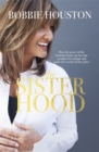 Image for The sisterhood  : a mandate for women who want to make their world a better place