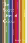 The secret lives of colour - Clair, Kassia St