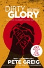 Image for Dirty glory: go where your best prayers take you
