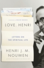Image for Love, Henri  : letters on the spiritual life