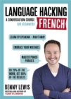 Image for `Language hacking French  : a conversation course for beginners
