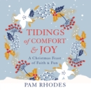 Image for Tidings of Comfort and Joy : A Christmas Feast of Faith and Fun