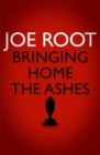 Image for Bringing Home the Ashes : Winning with England