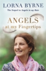 Image for Angels at My Fingertips: The sequel to Angels in My Hair