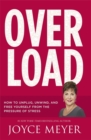 Image for Overload  : how to unplug, unwind and unleash yourself from the pressure of stress