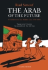 Image for The Arab of the future: a graphic memoir. (A childhood in the Middle East, 1978-1984)