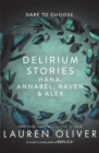 Image for Delirium Stories : Hana, Annabel, Raven and Alex