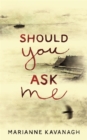 Image for Should you ask me