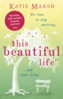 Image for This Beautiful Life: the emotional and uplifting novel from the #1 bestseller