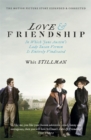Image for Love &amp; friendship  : in which Jane Austen&#39;s Lady Susan Vernon is entirely vindicated