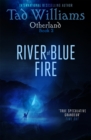 Image for River of Blue Fire : Otherland Book 2
