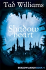 Image for Shadowheart : Shadowmarch Book 4