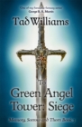 Image for To Green Angel Tower: Siege : Memory, Sorrow &amp; Thorn Book 3