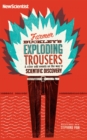 Image for Farmer Buckley&#39;s exploding trousers &amp; other events on the way to scientific discovery