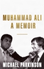 Image for Muhammad Ali: A Memoir
