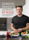 Image for Gordon Ramsay&#39;s ultimate fit food