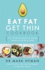 Image for The eat fat, get thin cookbook  : more than 175 delicious recipes for sustained weight loss and vibrant health