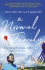 Image for A Normal family  : everyday adventures with our autistic son