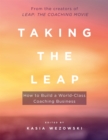 Image for Taking the leap  : how to build a world-class coaching business