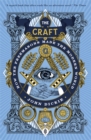 Image for The craft  : how the Freemasons made the modern world