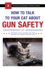 Image for How to Talk to Your Cat About Gun Safety
