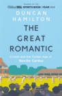 Image for The great romantic  : cricket and the golden age of Neville Cardus