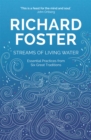 Image for Streams of living water  : celebrating the great traditions of Christian faith