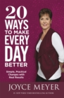 Image for 20 Ways to Make Every Day Better