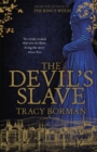 Image for The Devil&#39;s Slave : the stunning sequel to The King&#39;s Witch