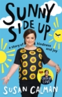 Image for Sunny side up  : a story of kindness and joy