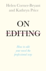Image for On editing  : how to edit your novel the professional way