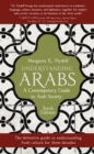 Image for Understanding Arabs  : a guide for modern times