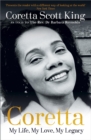 Image for Coretta: My Life, My Love, My Legacy