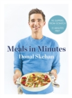 Image for Meals in minutes  : 90 suppers from scratch, 15 minutes prep
