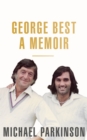 Image for George Best  : a memoir