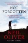 Image for Not forgotten  : the Great War and our modern memory