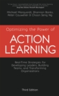 Image for Optimizing the power of action learning  : real-time strategies for developing leaders, building teams and transforming organizations