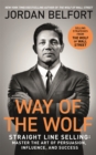 Image for Way of the wolf  : straight line selling