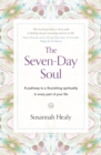 Image for The seven-day soul  : finding meaning beneath the noise