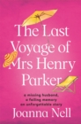 Image for The last voyage of Mrs Henry Parker
